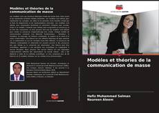 Borítókép a  Modèles et théories de la communication de masse - hoz