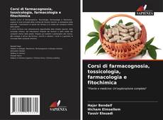 Couverture de Corsi di farmacognosia, tossicologia, farmacologia e fitochimica