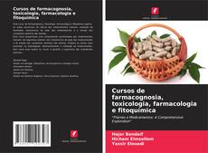 Обложка Cursos de farmacognosia, toxicologia, farmacologia e fitoquímica