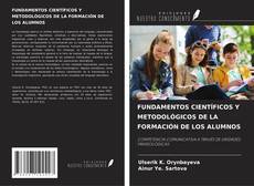 FUNDAMENTOS CIENTÍFICOS Y METODOLÓGICOS DE LA FORMACIÓN DE LOS ALUMNOS的封面