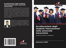 Copertina di Acculturazione degli studenti internazionali nelle università marocchine