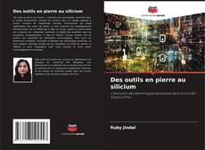 Buchcover von Des outils en pierre au silicium