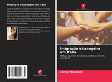 Buchcover von Imigração estrangeira em Itália