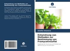 Portada del libro de Entwicklung von Methoden zur Bestimmung von Framycetinsulfat