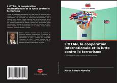 Buchcover von L'OTAN, la coopération internationale et la lutte contre le terrorisme