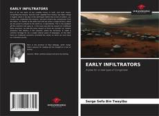 Bookcover of EARLY INFILTRATORS