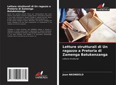 Buchcover von Letture strutturali di Un ragazzo a Pretoria di Zamenga Batukenzanga