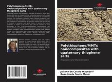 Portada del libro de Polythiophene/MMTs nanocomposites with quaternary thiophene salts