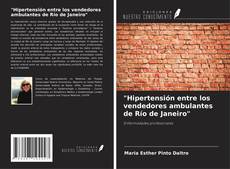 Bookcover of "Hipertensión entre los vendedores ambulantes de Río de Janeiro"
