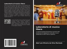 Bookcover of Laboratorio di musica libera