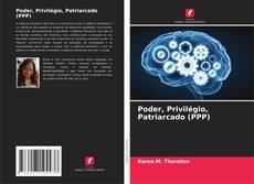 Capa do livro de Poder, Privilégio, Patriarcado (PPP) 