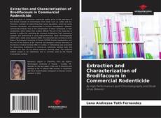 Buchcover von Extraction and Characterization of Brodifacoum in Commercial Rodenticide