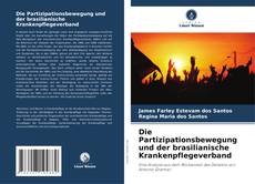 Portada del libro de Die Partizipationsbewegung und der brasilianische Krankenpflegeverband