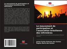 Buchcover von Le mouvement de participation et l'association brésilienne des infirmières