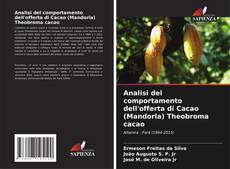 Buchcover von Analisi del comportamento dell'offerta di Cacao (Mandorla) Theobroma cacao