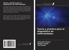 Buchcover von Teoría y práctica para el diagnóstico de enfermedades