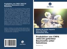 Portada del libro de Produktion von CNPA 2002/26 gefärbter Baumwolle unter Salzstress