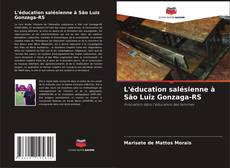 L'éducation salésienne à São Luiz Gonzaga-RS kitap kapağı