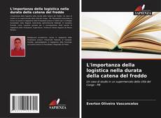 Bookcover of L'importanza della logistica nella durata della catena del freddo