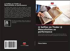 Couverture de @ Selfies on Tinder @ Masculinities as performance