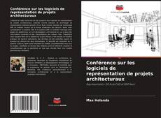 Buchcover von Conférence sur les logiciels de représentation de projets architecturaux