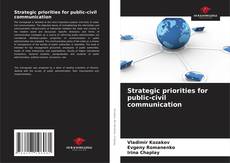 Capa do livro de Strategic priorities for public-civil communication 