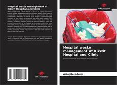 Capa do livro de Hospital waste management at Kikwit Hospital and Clinic 