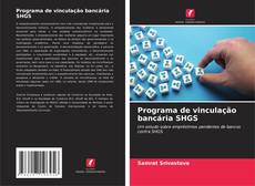 Programa de vinculação bancária SHGS kitap kapağı