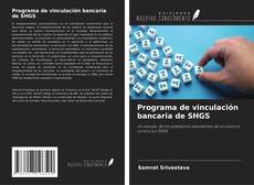 Buchcover von Programa de vinculación bancaria de SHGS
