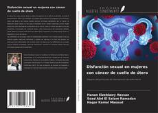Buchcover von Disfunción sexual en mujeres con cáncer de cuello de útero