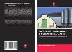 Buchcover von SOCIEDADES COOPERATIVAS DO NORTE DOS CAMARÕES