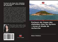 Couverture de Facteurs de risque des chéloïdes chez les Syriens : revue et étude de recherche