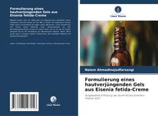 Portada del libro de Formulierung eines hautverjüngenden Gels aus Eisenia fetida-Creme