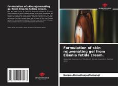 Buchcover von Formulation of skin rejuvenating gel from Eisenia fetida cream.