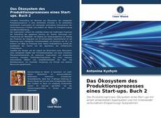 Portada del libro de Das Ökosystem des Produktionsprozesses eines Start-ups. Buch 2