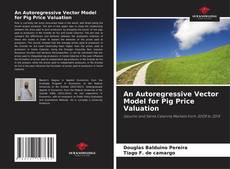 Capa do livro de An Autoregressive Vector Model for Pig Price Valuation 