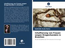 Portada del libro de Inhaftierung von Frauen wegen Drogenhandels in Brasilien