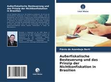 Portada del libro de Außerfiskalische Besteuerung und das Prinzip der Nichtkonfiskation in Brasilien