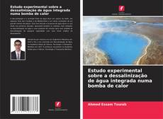 Capa do livro de Estudo experimental sobre a dessalinização de água integrada numa bomba de calor 