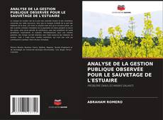 Buchcover von ANALYSE DE LA GESTION PUBLIQUE OBSERVÉE POUR LE SAUVETAGE DE L'ESTUAIRE