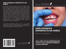 Bookcover of AMELOGÉNESIS IMPERFECTA EN NIÑOS