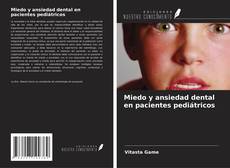 Bookcover of Miedo y ansiedad dental en pacientes pediátricos