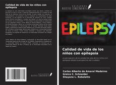 Bookcover of Calidad de vida de los niños con epilepsia