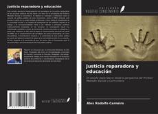 Bookcover of Justicia reparadora y educación