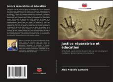 Buchcover von Justice réparatrice et éducation