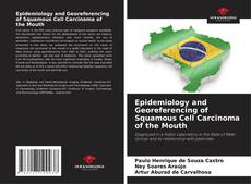 Portada del libro de Epidemiology and Georeferencing of Squamous Cell Carcinoma of the Mouth