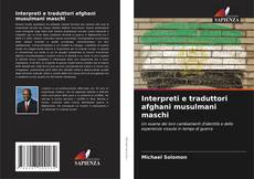 Bookcover of Interpreti e traduttori afghani musulmani maschi