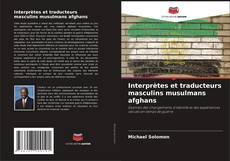 Buchcover von Interprètes et traducteurs masculins musulmans afghans