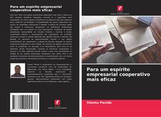 Bookcover of Para um espírito empresarial cooperativo mais eficaz