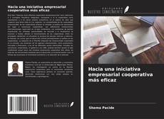 Buchcover von Hacia una iniciativa empresarial cooperativa más eficaz